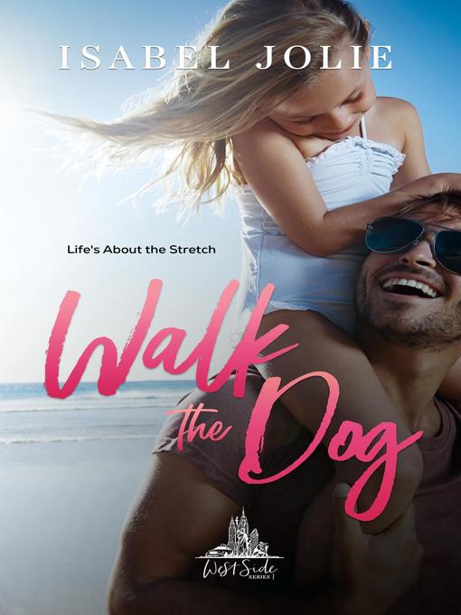 Title details for Walk the Dog by Isabel Jolie - Available